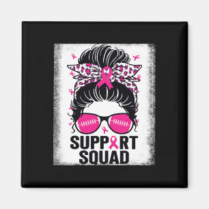 Unterstützung Squad Messy Bun Pink Breast Cancer A Magnet