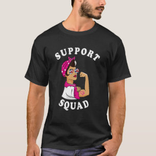 Unterstützung Squad Rosie The Riveter Breast Canca T-Shirt