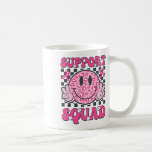 Unterstützung Squad Smile Face Pink Breast Cancer  Kaffeetasse