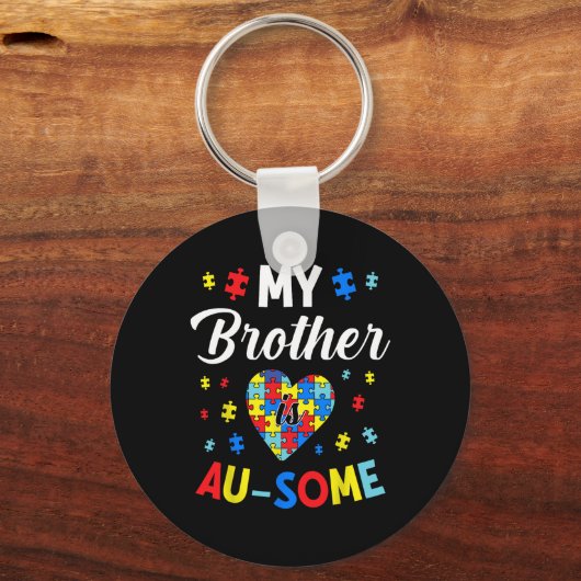 Unterstützung und Bewusstsein für Autismus mein Br Schlüsselanhänger (Vorderseite)