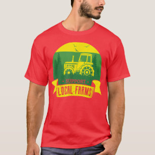 Unterstützung von Bauern Landwirtschaft Homestea T-Shirt