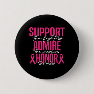 Unterstützung von Brustkrebs Admire Ehrenkrebs A Button