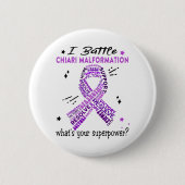 Unterstützung von Chiari Malformation Kriegspenden Button (Vorderseite)