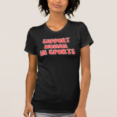 Unterstützung von Frauen im Sport T-Shirt (Vorderseite)
