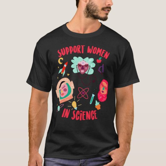 Unterstützung von Frauen in der Wissenschaft T-Shirt (Vorderseite)