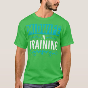 Unterstützung von Frauen in Schwangerschaft Midwif T-Shirt
