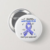 Unterstützung von Geschenken für Arthritis Krieger Button (Vorne & Hinten)