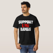 Unterstützung von Live-Bands T-Shirt (Vorne ganz)