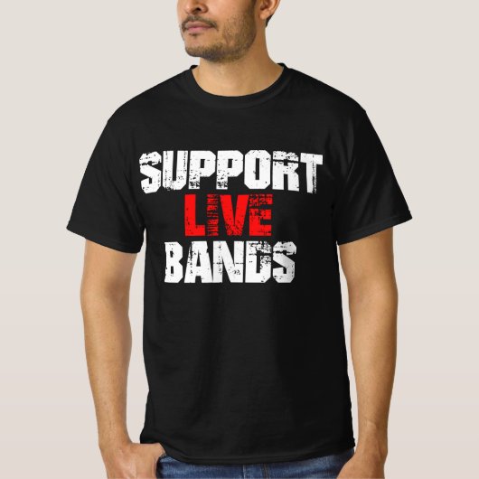 Unterstützung von Live-Bands T-Shirt (Vorderseite)