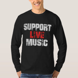 Unterstützung von Live Music T-Shirt