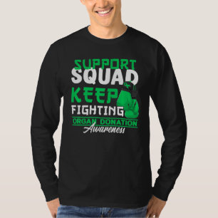 Unterstützung von Squad I Transplantatüberlagerung T-Shirt