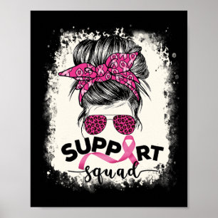 Unterstützung von Squad Messy Bun Breast Cancer Aw Poster