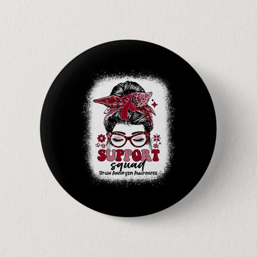 Unterstützung von Squad Messy Bun Gehirn Aneurysma Button (Vorderseite)