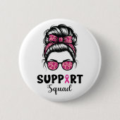 Unterstützung von Squad Messy Bun Pink Krieger Bru Button (Vorderseite)