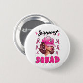 Unterstützung von Squad Messy Bun Pink Krieger Bru Button (Vorne & Hinten)