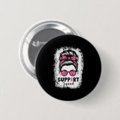 Unterstützung von Squad Messy Bun Pink Krieger Bru Button (Vorne & Hinten)