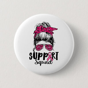 Unterstützung von Squad Messy Bun Pink Krieger Bru Button