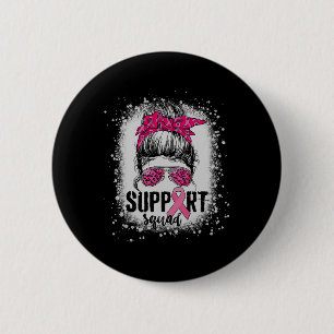Unterstützung von Squad Messy Bun Pink Krieger Bru Button