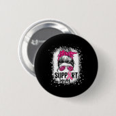 Unterstützung von Squad Messy Bun Pink Krieger Bru Button (Vorne & Hinten)