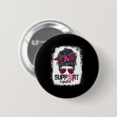 Unterstützung von Squad Messy Bun Pink Krieger Bru Button (Vorne & Hinten)