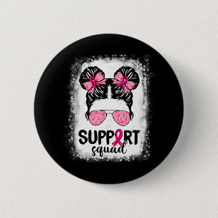 Unterstützung von Squad Messy Bun Pink Krieger Bru Button
