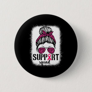 Unterstützung von Squad Messy Bun Pink Krieger Bru Button