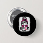Unterstützung von Squad Messy Bun Pink Krieger Bru Button (Vorne & Hinten)