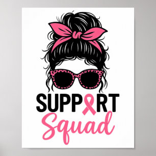 Unterstützung von Squad Messy Bun Pink Krieger Bru Poster