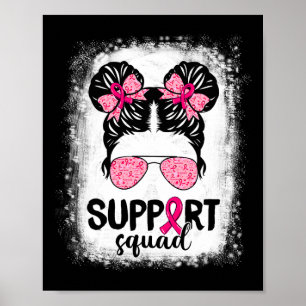 Unterstützung von Squad Messy Bun Pink Krieger Bru Poster