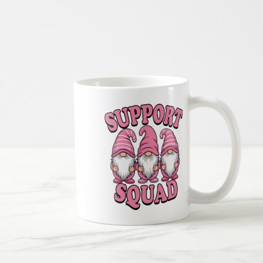 Unterstützung von Squad Niedlich rosa Gnome Brustk Kaffeetasse (Rechts)