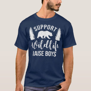 Unterstützung Wildlife Raise Boys Sons Funny Mama  T-Shirt