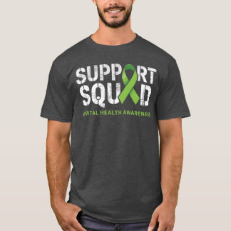 Unterstützungsteam Psychische Gesundheit Awareness T-Shirt