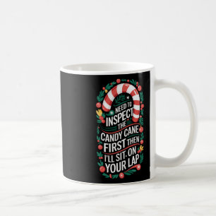 Untersuche zuerst den Candy Cane - Schmutziger Erw Kaffeetasse