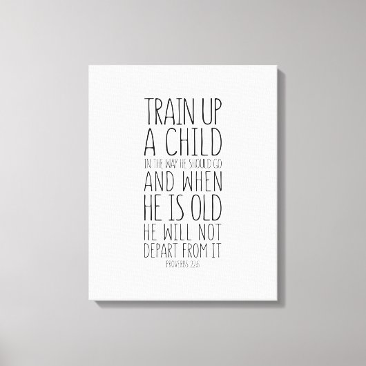 Unterwegs ein Kind ausbilden, Sprichwörter 22:6 Leinwanddruck (Vorderseite)