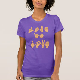 UNTERZEICHNSPRACHE FÜR LIEBE IST LIEBE T-Shirt