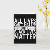Until Black Lives All Lives Can't Blm Suprt  Karte (Gelbe Blume)