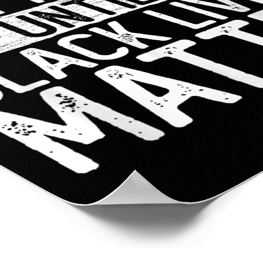 Until Black Lives All Lives Can't Blm Suprt Poster (Ecke)