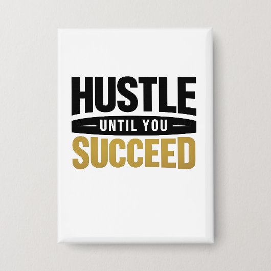 Until You Succeed – Minimal Gold Motivation Design Button (Vorderseite)