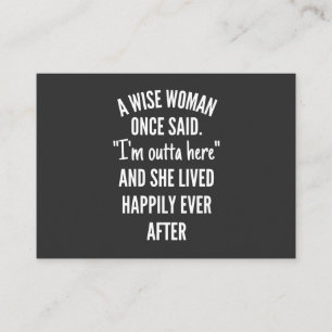 Untitled designA Wise Woman Once Said I’m Outta Visitenkarte
