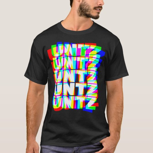 Untz Untz Hardstyle Techno Rave Edm Music Dj T-Shirt (Vorderseite)