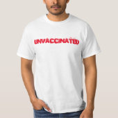 Unvaccinated T - Shirt (Vorderseite)