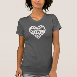 unverblasste Liebe T-Shirt