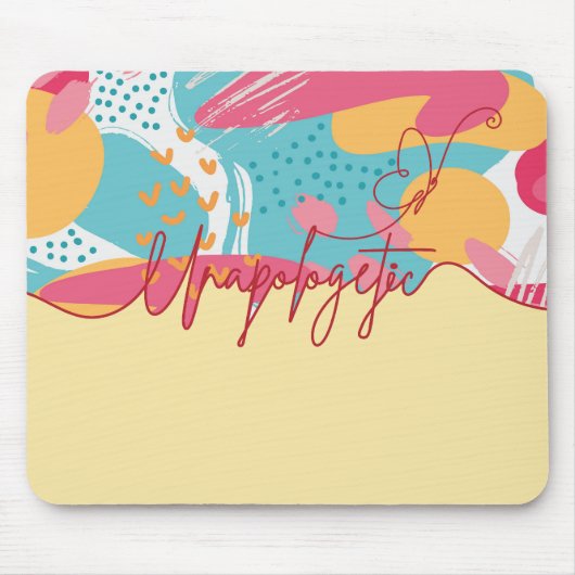 Unverblümt kühne feminine Aussage Mousepad (Vorne)