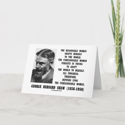 Unvernünftiger Frauen-Fortschritt G.B. Shaw Quote Karte (Vorderseite)