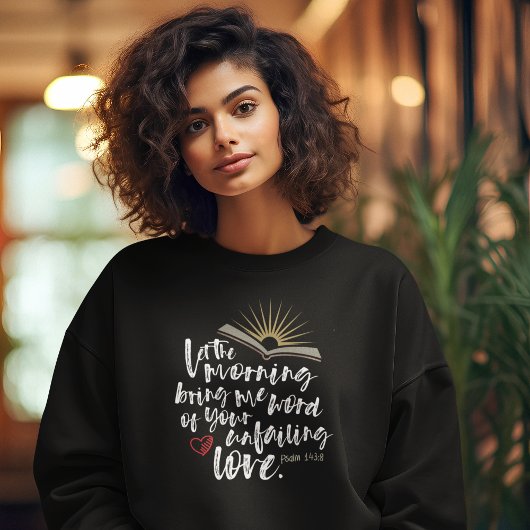 UNVERSAGT LIEBE Bibel Psalm Christliche Frauen Sch Sweatshirt