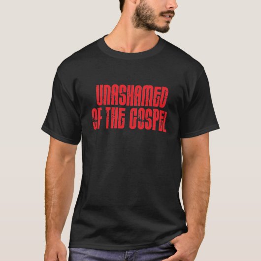UNVERSCHÄMT VOM EVANGELIUM T-Shirt (Vorderseite)