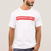 Unvorhersehbare, lockere Strafverfolgung T-Shirt (Vorderseite)