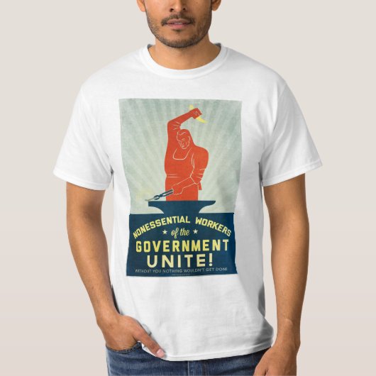 Unwesentliche Arbeitskräfte der Regierung T-Shirt (Vorderseite)