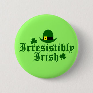 Unwiderstehlich irischer Knopf (Sie wählen die Button