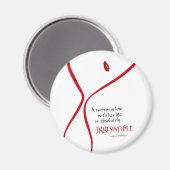 Unwiderstehliche Frau - Rundmagnet Magnet (Vorderseite/Rückseite)